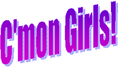 C'mon Girls!